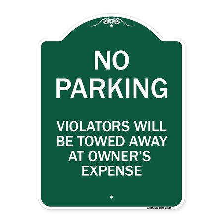 SIGNMISSION No Parking Violators Towed Away Owners Expense Heavy-Gauge Alum Sign, 24" L, 18" H, GW-1824-23641 A-DES-GW-1824-23641